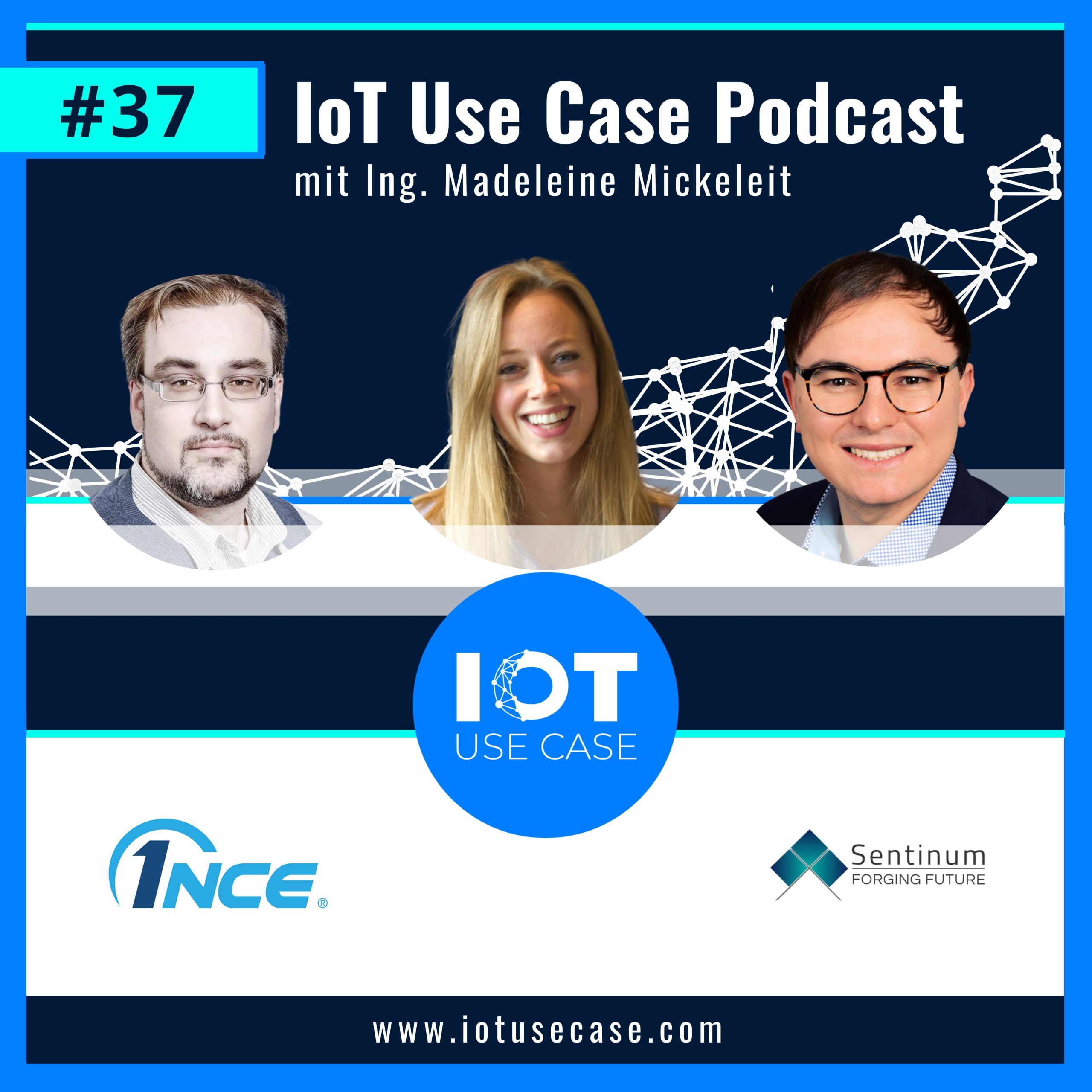 IoT Use Case Podcast #37 1NCE, Sentinum