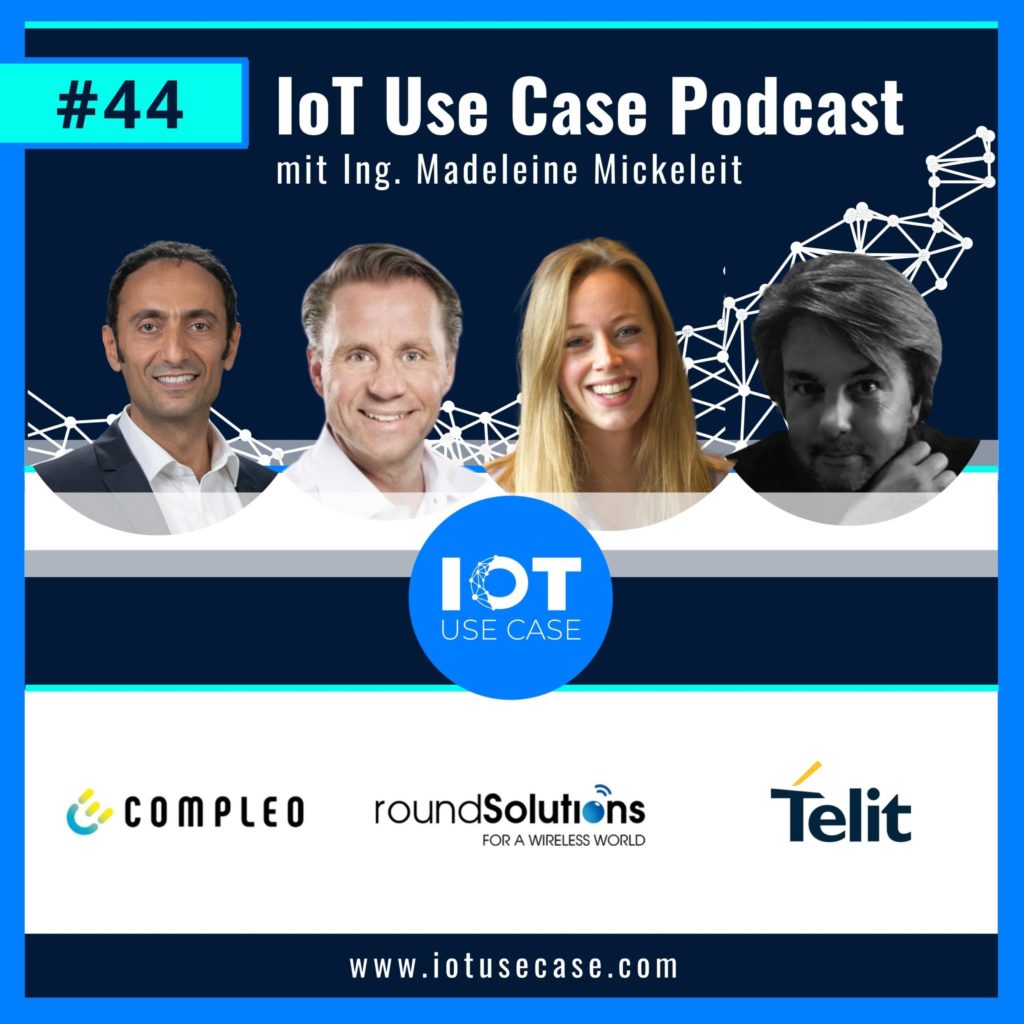 IoT Use Case Podcast #44 - Compleo, Round Solutions, Telit