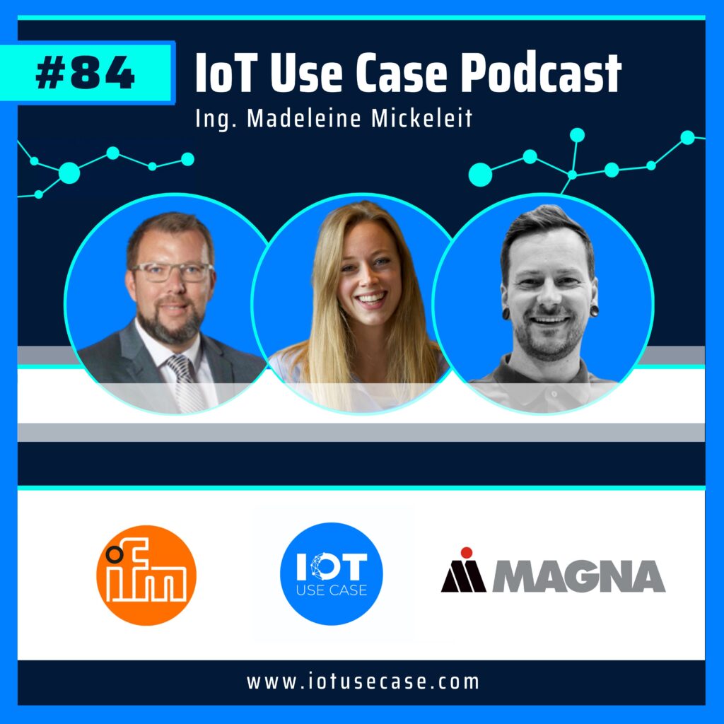 IoT Use Case Podcast #84 - ifm, Magna