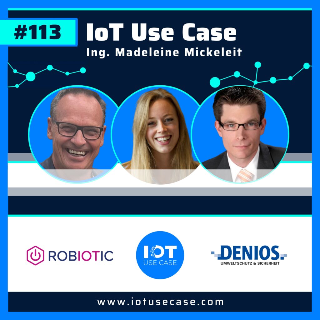 IoT Use Case Podcast #113 - ROBIOTIC + DENIOS SE